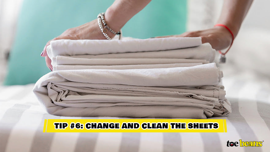 Tip 6 Change And Clean The Sheets Image by Toe Beans