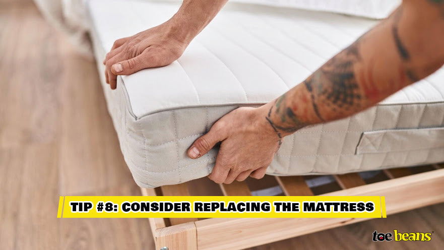 Tip 8 Consider Replacing The Mattress Image by Toe Beans